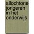 Allochtone jongeren in het onderwijs