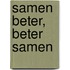 Samen beter, beter samen