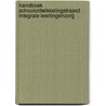 Handboek Schoolontwikkelingstraject Integrale Leerlingenzorg by J. (red.) Fanchamps