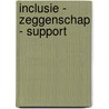 Inclusie - Zeggenschap - Support by Martin Schuurman