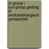 In-group / out-group gedrag in evolutiebiologisch perspectief by K. Thienpoint