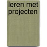 Leren met projecten by C. Medaer