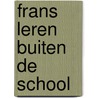 Frans leren buiten de school door Nytemans