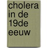 Cholera in de 19de eeuw by Unknown