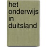 Het onderwijs in Duitsland door R. Standaert