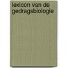 Lexicon van de gedragsbiologie door Mark Nelissen