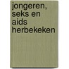 Jongeren, seks en aids herbekeken door E. van Hove