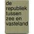 De Republiek tussen zee en vasteland