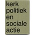Kerk politiek en sociale actie