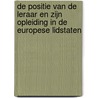 De positie van de leraar en zijn opleiding in de Europese lidstaten door V. Stevens