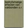 Bedryfsmatige effecten van vakbonden o.r. door Hees