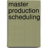 Master production scheduling by R. van Dierdonck