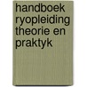 Handboek ryopleiding theorie en praktyk by Unknown