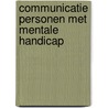 Communicatie personen met mentale handicap by Maat
