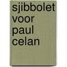 Sjibbolet voor paul celan door Derrida