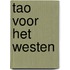 Tao voor het westen