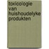 Toxicologie van huishoudelyke produkten