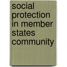 Social protection in member states community door Onbekend