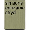 Simsons eenzame stryd by Meeuse