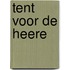 Tent voor de heere