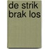De strik brak los
