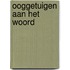 Ooggetuigen aan het woord