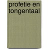 Profetie en tongentaal door W. Van Vlastuin