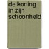 De Koning in Zijn schoonheid