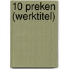 10 preken (werktitel) by T. van Stuijvenberg