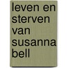 Leven en sterven van Susanna Bell by Terry Brooks