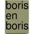 Boris en Boris