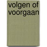 Volgen of voorgaan door W.B. Kranendonk