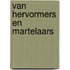 Van hervormers en martelaars
