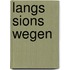 Langs Sions wegen