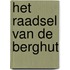Het raadsel van de berghut