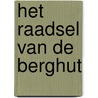 Het raadsel van de berghut by H. van der Steeg-Stolk