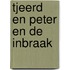 Tjeerd en Peter en de inbraak
