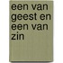 Een van geest en een van zin