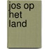 Jos op het land