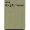 Ons doopformulier door C. Harinck