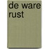 De ware rust