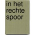 In het rechte spoor