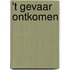 't Gevaar ontkomen