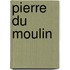 Pierre du Moulin