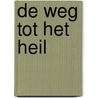 De weg tot het heil door J.C. Ryle