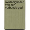 Weldadigheden van een Verbonds-God by J. Warburton