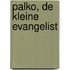Palko, de kleine evangelist