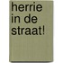 Herrie in de straat!