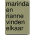 Marinda en Rianne vinden elkaar