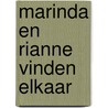 Marinda en Rianne vinden elkaar door Sj. van Duinen